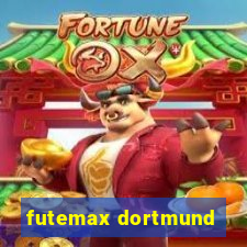 futemax dortmund